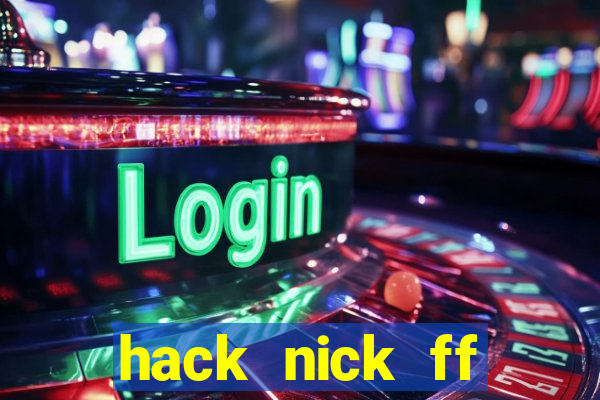 hack nick ff bằng id apk