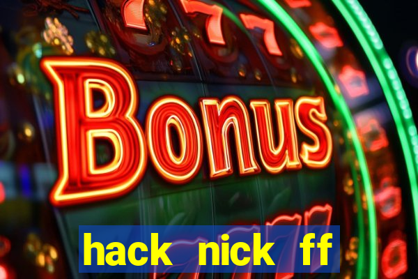 hack nick ff bằng id apk