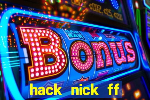 hack nick ff bằng id apk