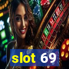 slot 69