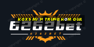 kqxs miền trung hôm qua