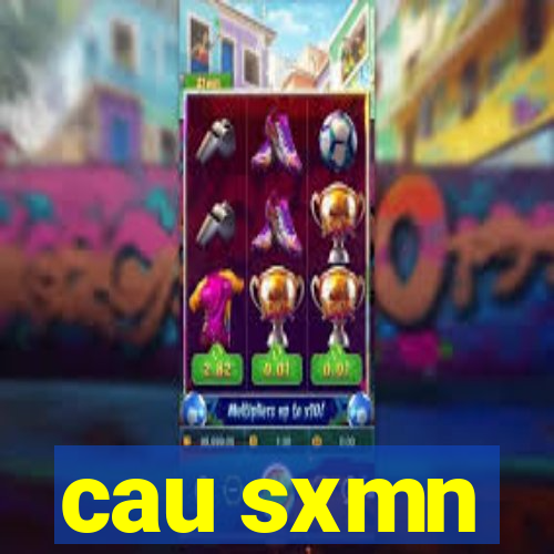 cau sxmn