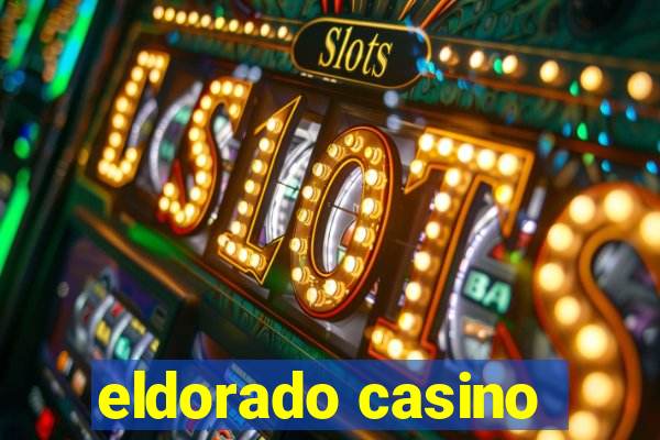 eldorado casino