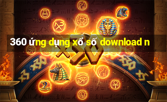 360 ứng dụng xổ số download n