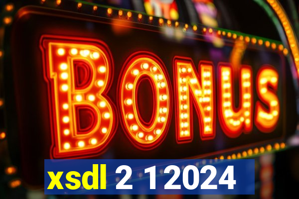 xsdl 2 1 2024