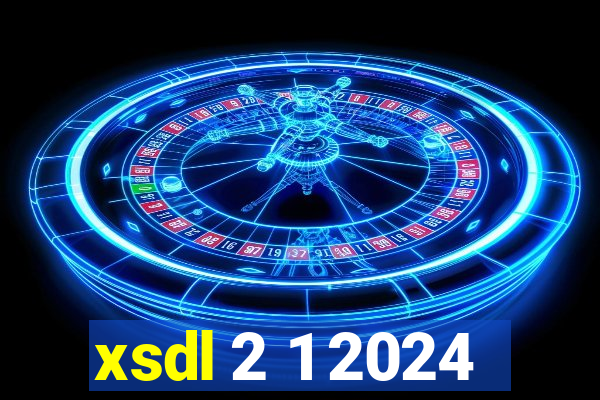 xsdl 2 1 2024