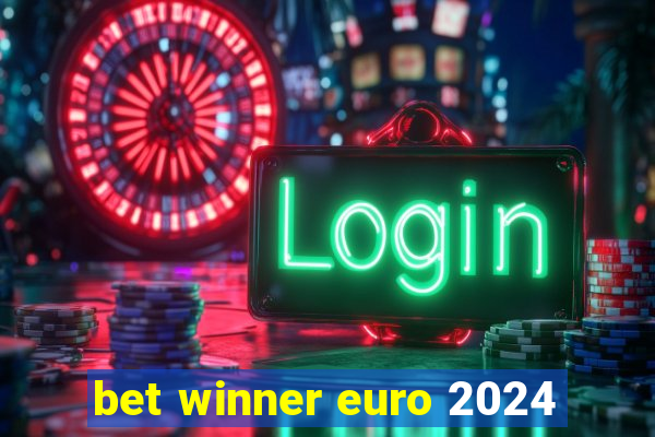 bet winner euro 2024