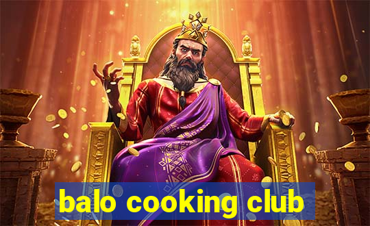 balo cooking club