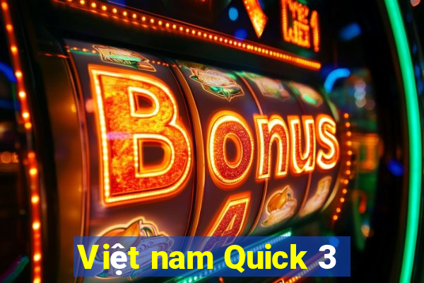 Việt nam Quick 3