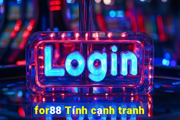 for88 Tính cạnh tranh