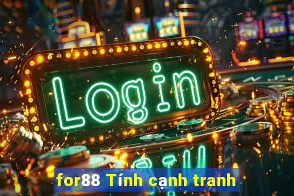 for88 Tính cạnh tranh