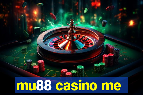 mu88 casino me