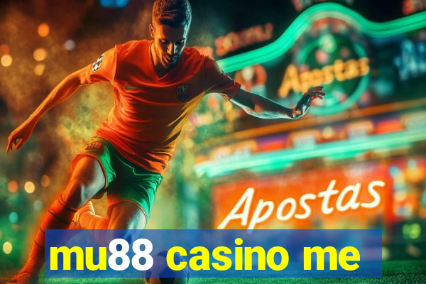 mu88 casino me