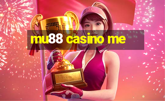 mu88 casino me