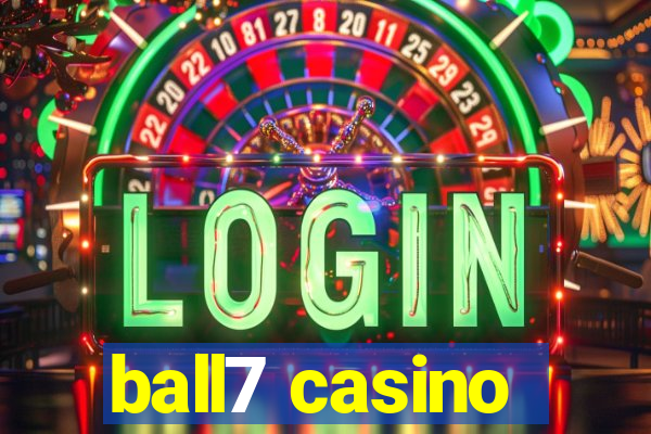 ball7 casino