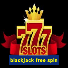 blackjack free spin