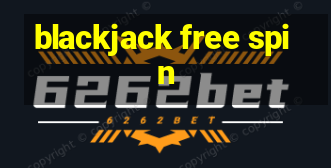 blackjack free spin