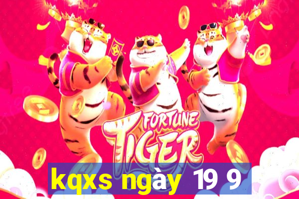 kqxs ngày 19 9