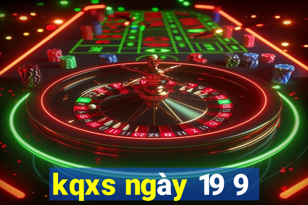 kqxs ngày 19 9