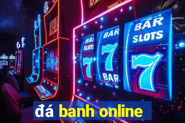 đá banh online