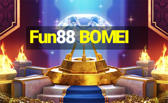 Fun88 BOMEI