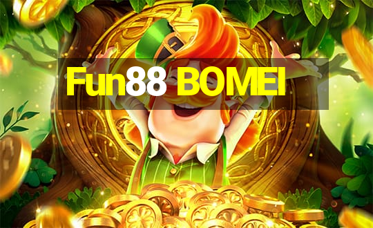 Fun88 BOMEI