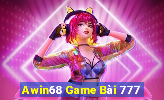 Awin68 Game Bài 777