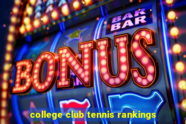 college club tennis rankings