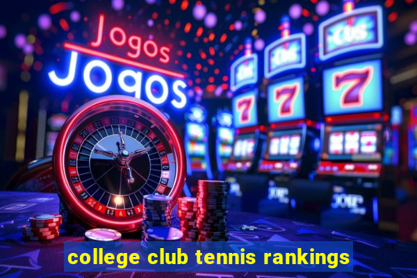 college club tennis rankings