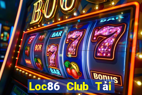 Loc86 Club Tải Game Bài Nhất Vip