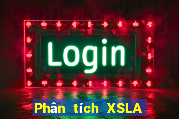 Phân tích XSLA ngày 31