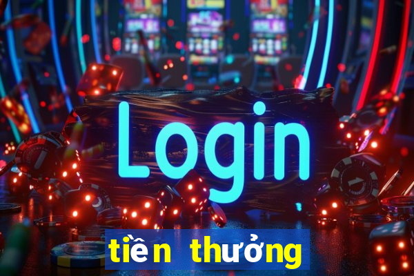 tiền thưởng miễn phí