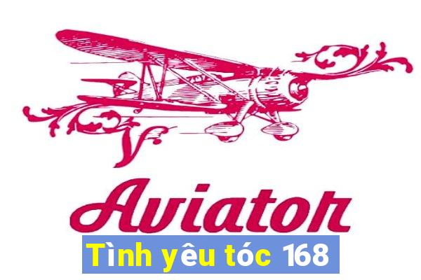 Tình yêu tóc 168