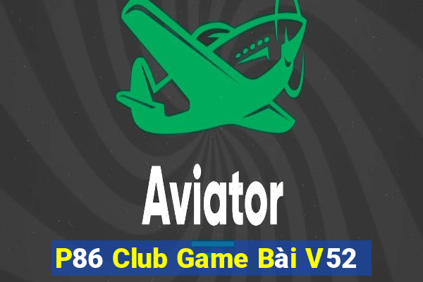 P86 Club Game Bài V52