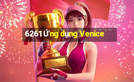 6261 Ứng dụng Venice