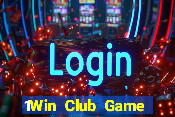 1Win Club Game Bài Online Miễn Phí