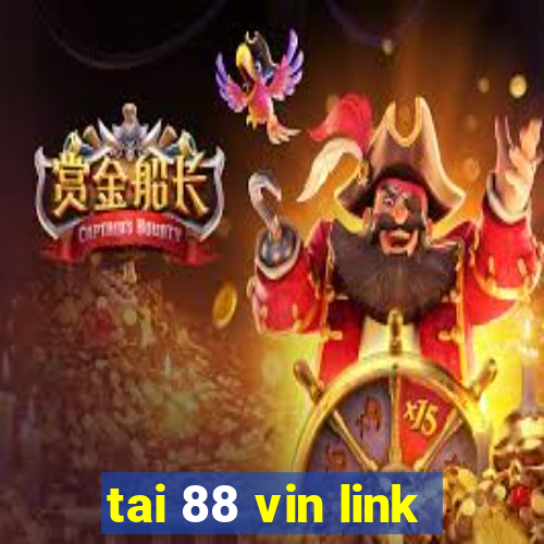 tai 88 vin link