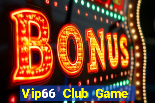 Vip66 Club Game Bài Online