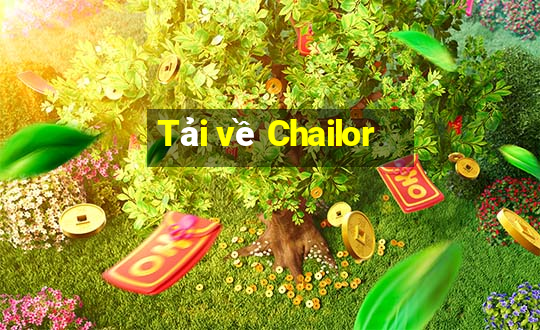 Tải về Chailor