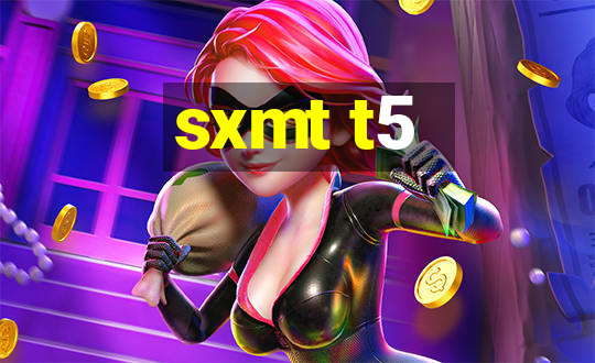 sxmt t5