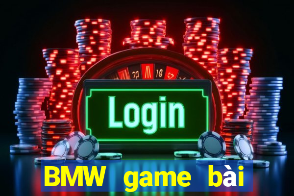 BMW game bài chính thức