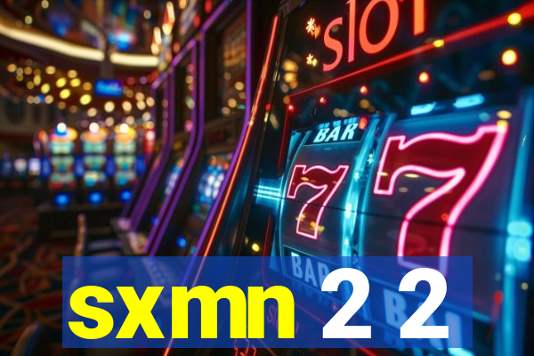 sxmn 2 2