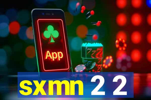 sxmn 2 2