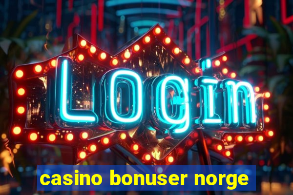 casino bonuser norge