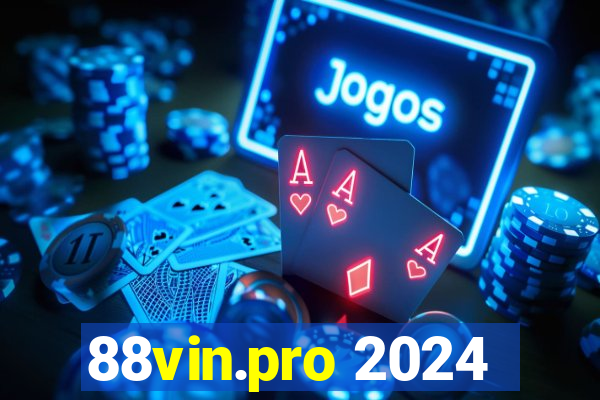 88vin.pro 2024