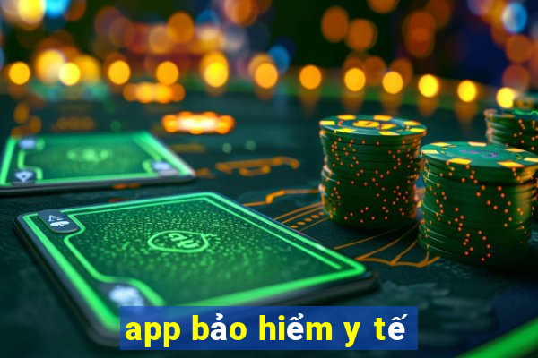 app bảo hiểm y tế