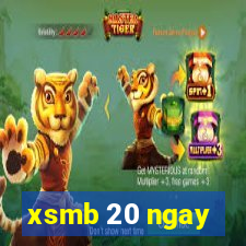 xsmb 20 ngay