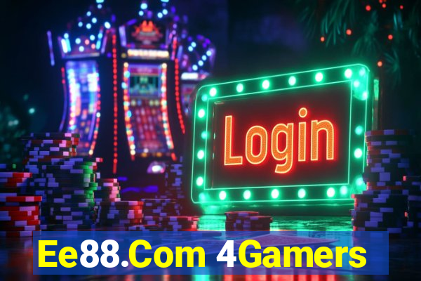 Ee88.Com 4Gamers