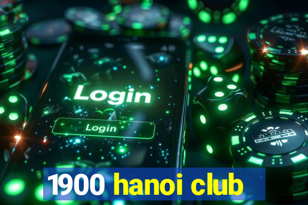 1900 hanoi club