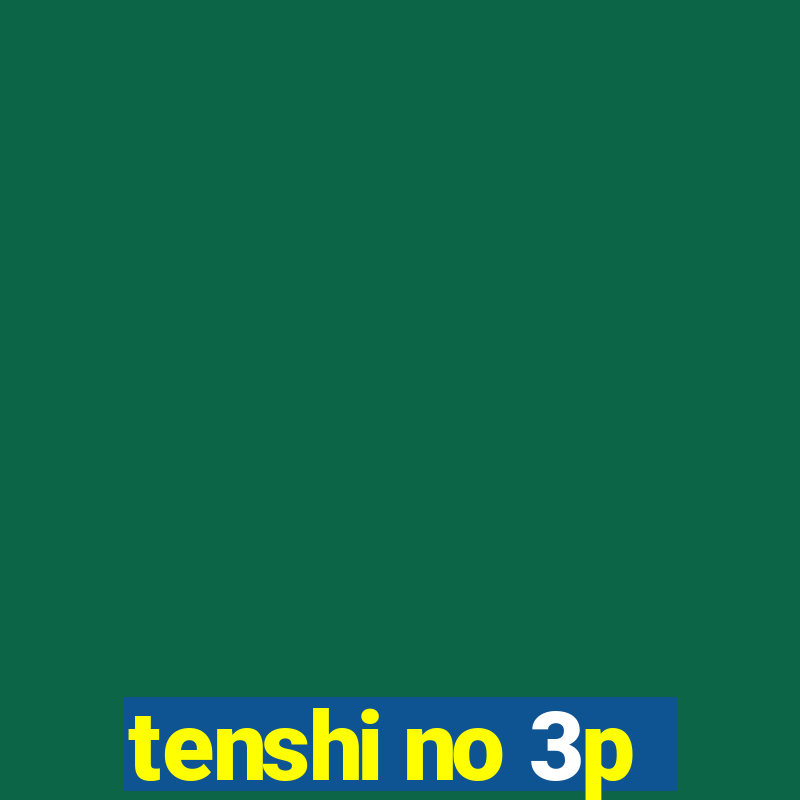 tenshi no 3p